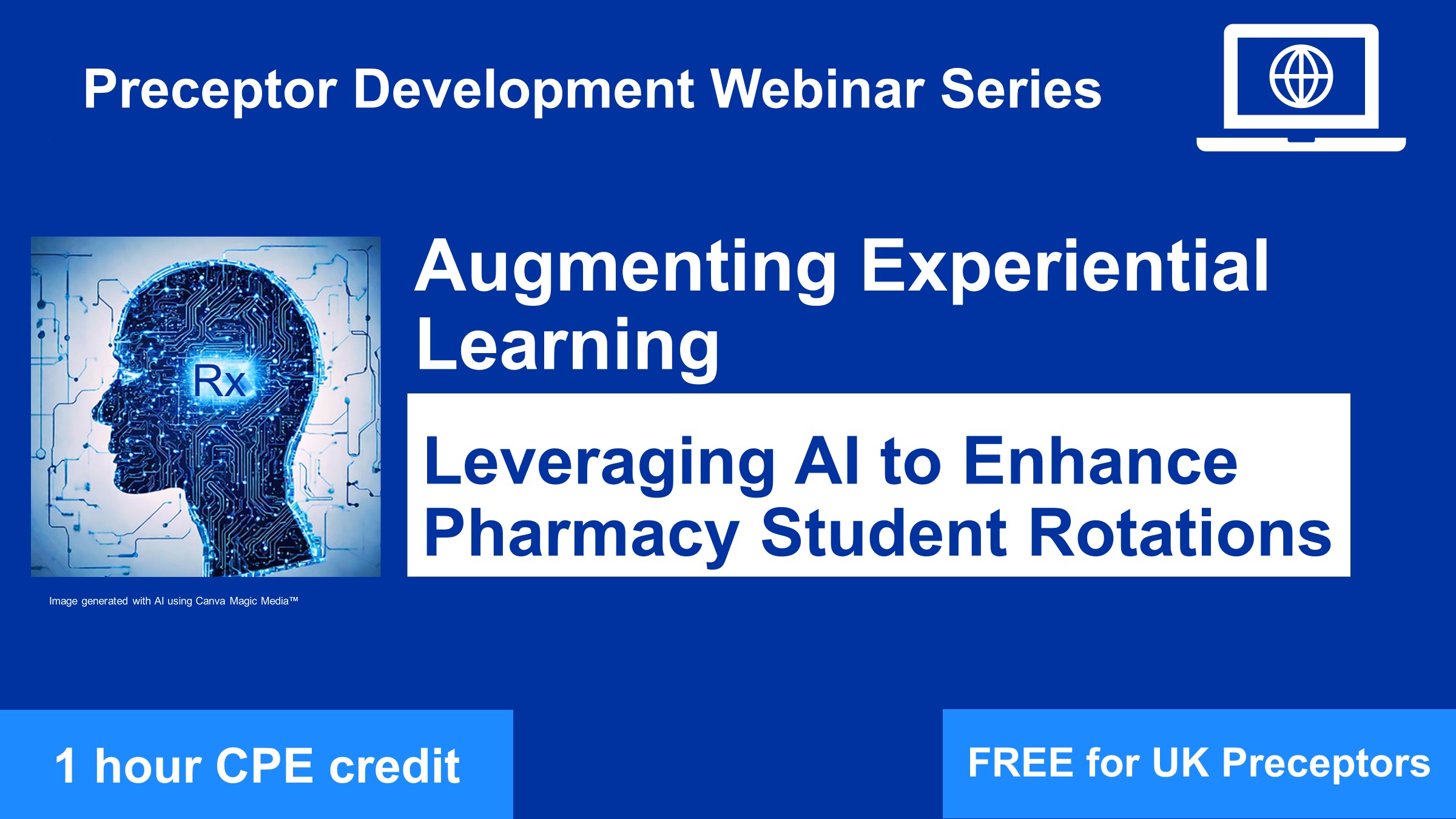 ON DEMAND WEBINAR | Augmenting Experiential Learning: Leveraging AI to Enhance Pharmacy Student Rotations